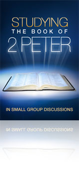 Studying the Book of 2 Peter in Small Group Discussions